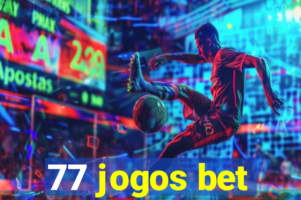 77 jogos bet